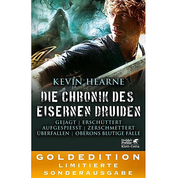 Die Chronik des Eisernen Druiden. Goldedition Bände  6-9, Kevin Hearne