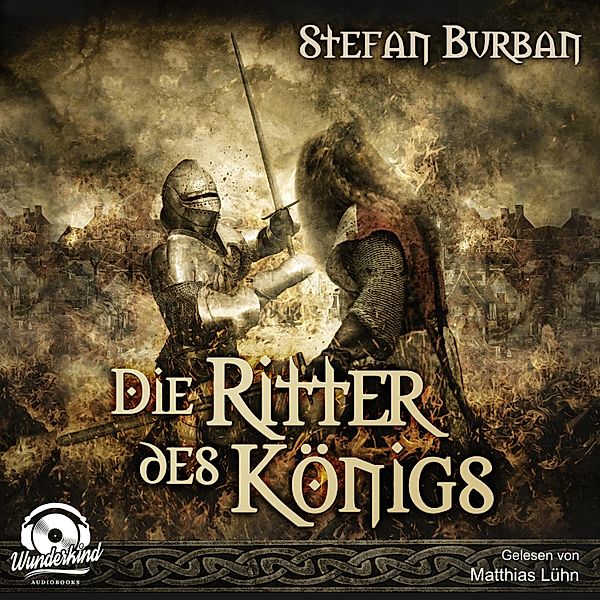 Die Chronik des grossen Dämonenkrieges - 3 - Die Ritter des Königs, Stefan Burban