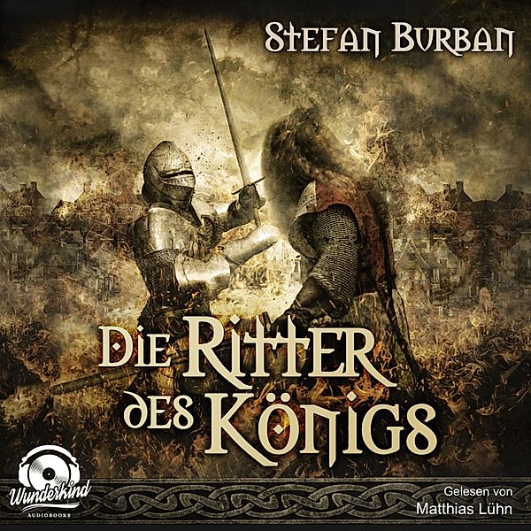 Die Chronik des großen Dämonenkrieges - 3 - Die Ritter des Königs, Stefan Burban
