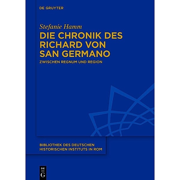 Die Chronik des Richard von San Germano, Stefanie Hamm