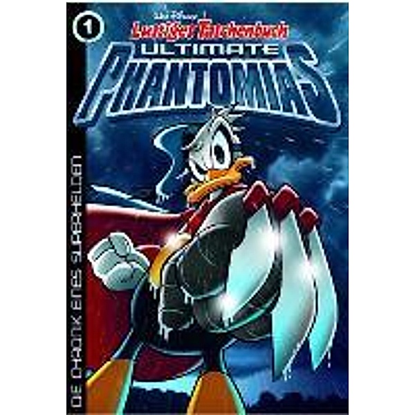 Die Chronik eines Superhelden / Lustiges Taschenbuch Ultimate Phantomias Bd.1, Walt Disney