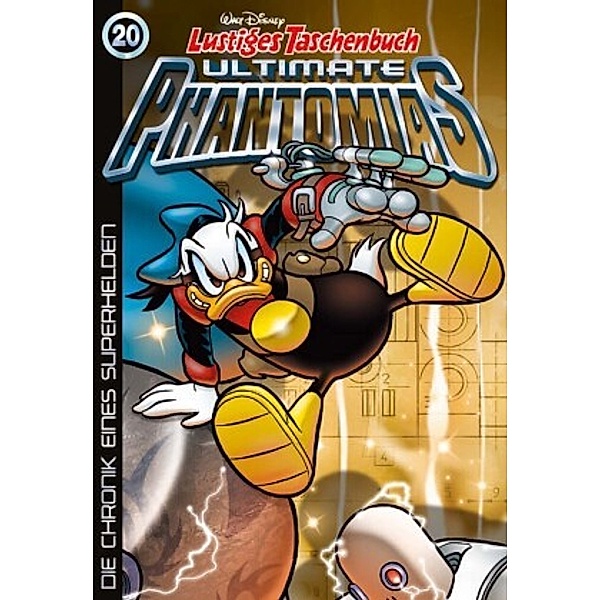 Die Chronik eines Superhelden / Lustiges Taschenbuch Ultimate Phantomias Bd.20, Walt Disney