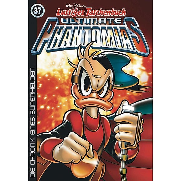 Die Chronik eines Superhelden / Lustiges Taschenbuch Ultimate Phantomias Bd.37, Walt Disney