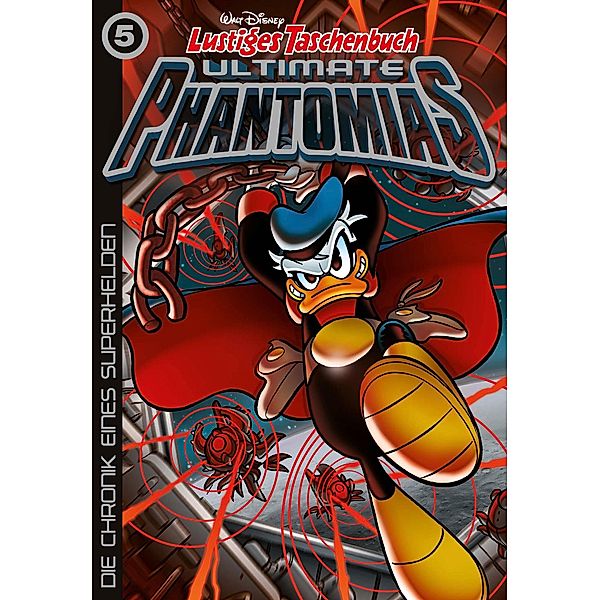 Die Chronik eines Superhelden / Lustiges Taschenbuch Ultimate Phantomias Bd.5, Giorgio Pezzin, Guido Martina, Bruno Concina