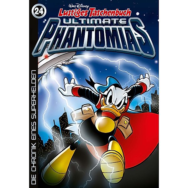 Die Chronik eines Superhelden / Lustiges Taschenbuch Ultimate Phantomias Bd.24, Walt Disney