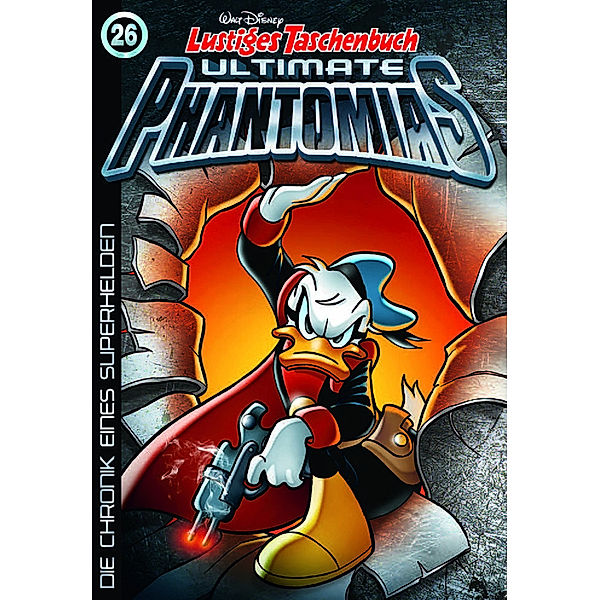 Die Chronik eines Superhelden / Lustiges Taschenbuch Ultimate Phantomias Bd.26, Walt Disney