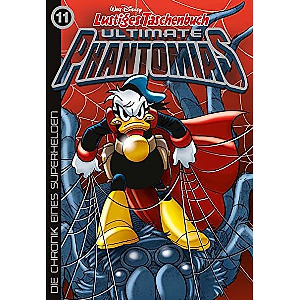 Die Chronik eines Superhelden / Lustiges Taschenbuch Ultimate Phantomias Bd.11, Walt Disney