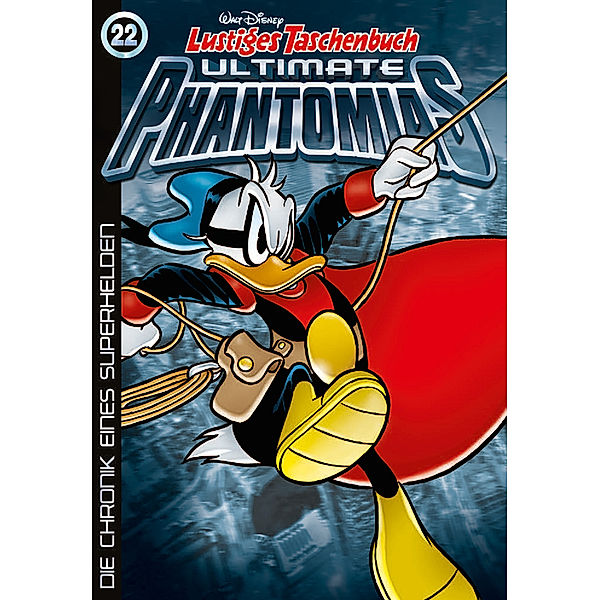 Die Chronik eines Superhelden / Lustiges Taschenbuch Ultimate Phantomias Bd.22, Walt Disney