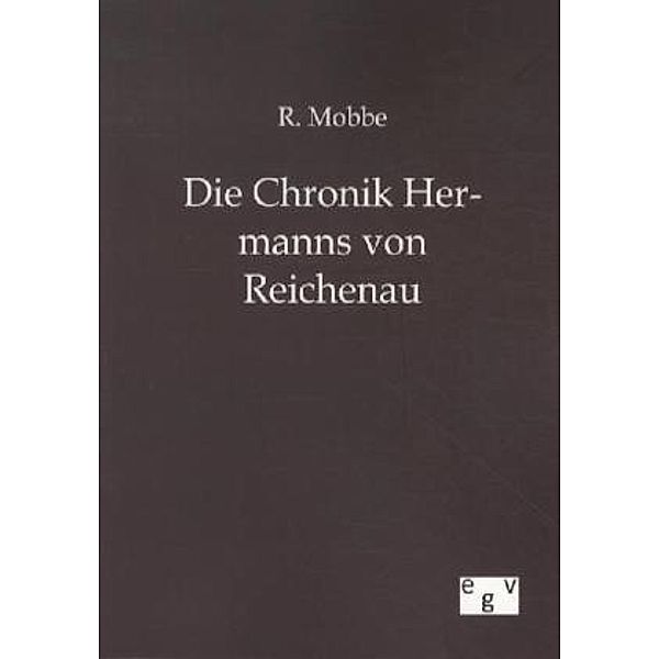 Die Chronik Hermanns von Reichenau, R. Mobbe