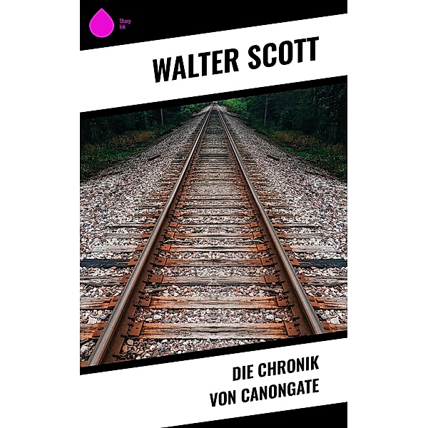 Die Chronik von Canongate, Walter Scott
