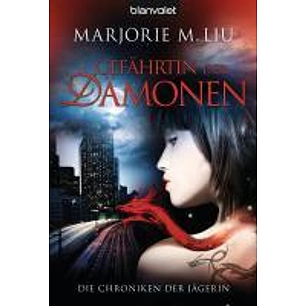 Die Chroniken der Jägerin Band 1: Gefährtin der Dämonen, Marjorie M. Liu