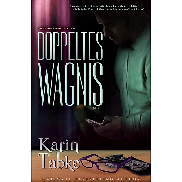 Die Chroniken der Katrina 2: Doppeltes Wagnis, Karin Tabke