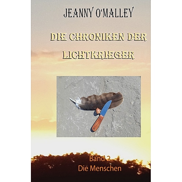 Die Chroniken der Lichtkrieger, Jeanny O'Malley