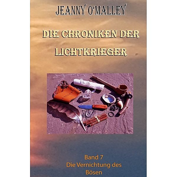 Die Chroniken der Lichtkrieger, Jeanny O'Malley