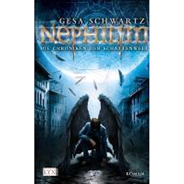 Die Chroniken der Schattenwelt Band 1: Nephilim, Gesa Schwartz