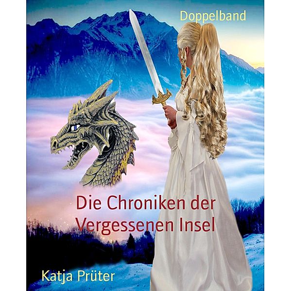 Die Chroniken der Vergessenen Insel, Katja Prüter