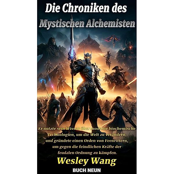 Die Chroniken des Mystischen Alchemisten / Die Chroniken des Mystischen Alchemisten, Wesley Wang