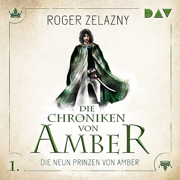 Die Chroniken von Amber - 1 - Die neun Prinzen von Amber, Roger Zalazny