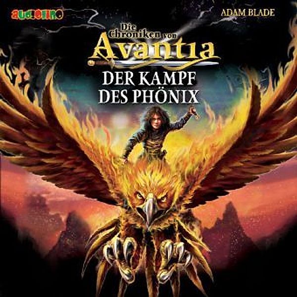 Die Chroniken von Avantia - 1 - Der Kampf des Phönix, Adam Blade