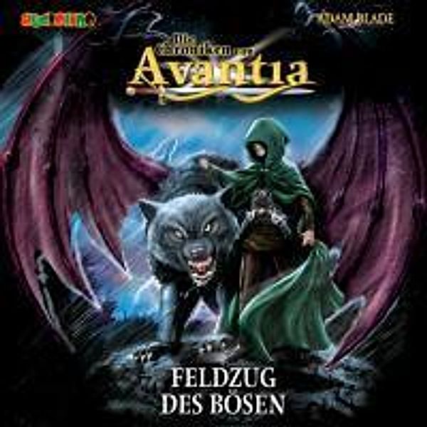 Die Chroniken von Avantia - 2 - Feldzug des Bösen, Adam Blade