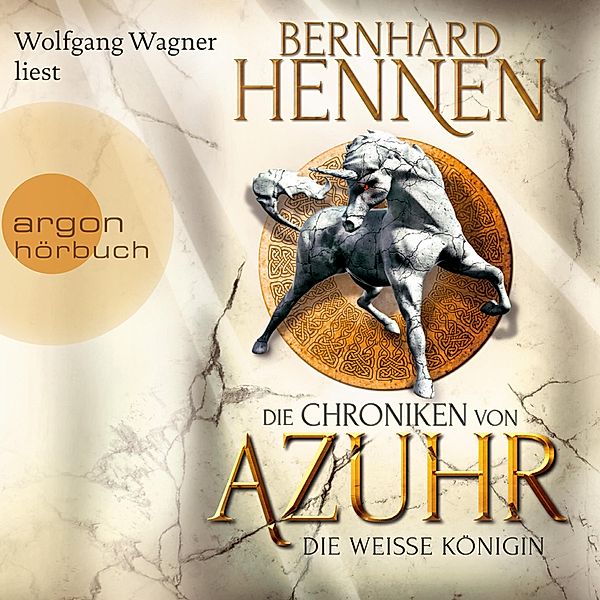 Die Chroniken von Azuhr - 2 - Die Weiße Königin, Bernhard Hennen