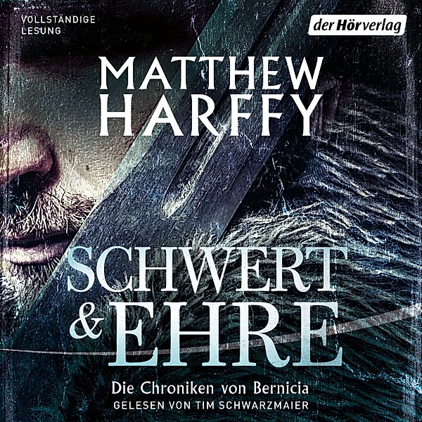 Die Chroniken von Bernicia - 1 - Schwert und Ehre, Matthew Harffy