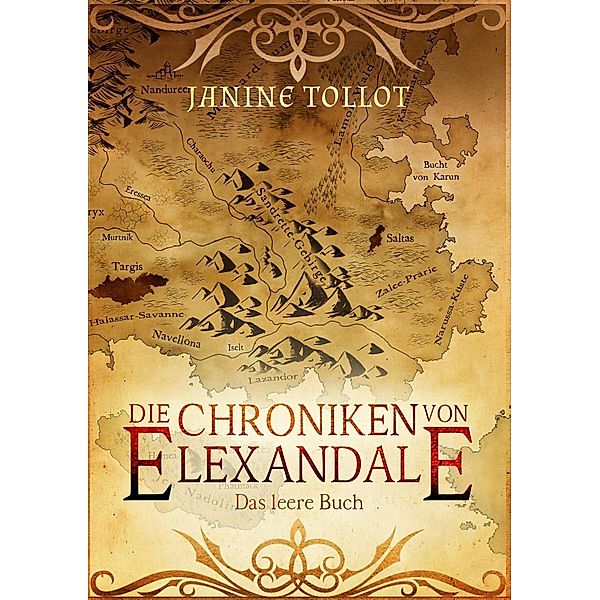 Die Chroniken von Elexandale, Janine Tollot