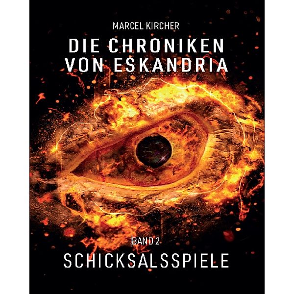 Die Chroniken von Eskandria / Die Chroniken von Eskandria Bd.2, Marcel Kircher