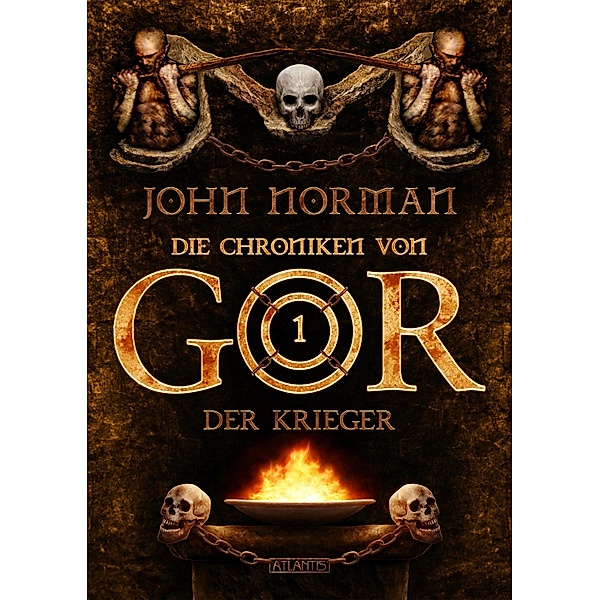 Die Chroniken von Gor 1: Der Krieger / Die Chroniken von Gor Bd.1, John Norman