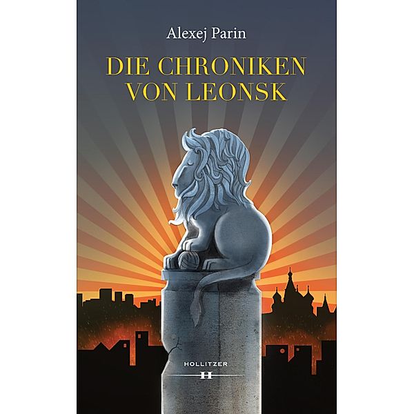 Die Chroniken von Leonsk, Alexej Parin