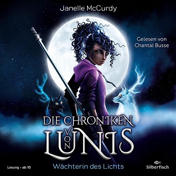 Die Chroniken von Lunis - Wächterin des Lichts,2 Audio-CD, 2 MP3, Janelle McCurdy