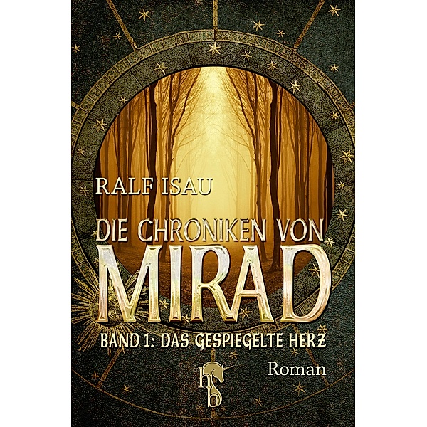 Die Chroniken von Mirad, Ralf Isau