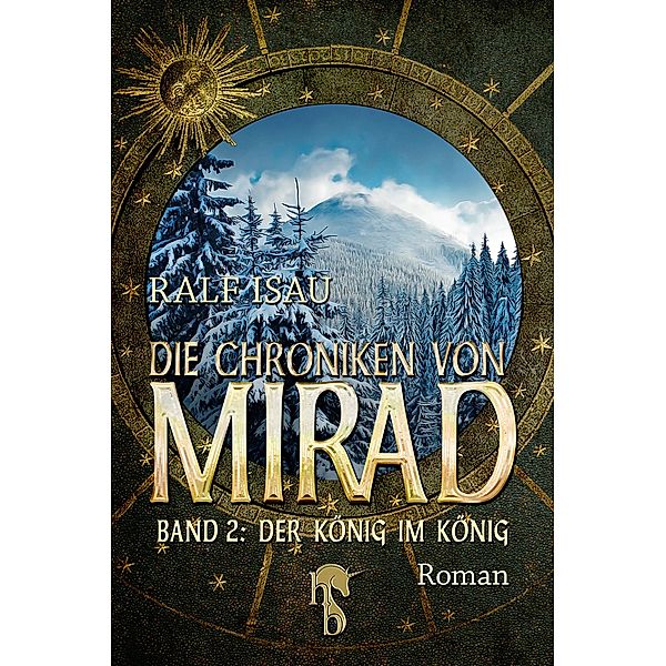 Die Chroniken von Mirad, Ralf Isau