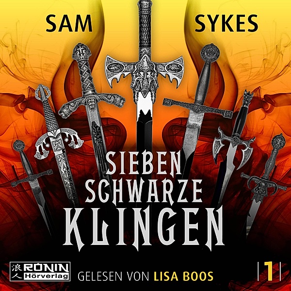 Die Chroniken von Scar - 1 - Sieben schwarze Klingen, Sam Sykes