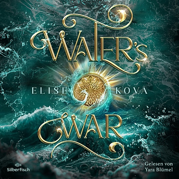 Die Chroniken von Solaris - 4 - Water's War, Elise Kova