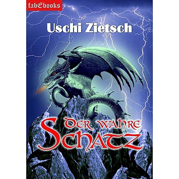 Die Chroniken von Waldsee - Story: Der wahre Schatz / Die Chroniken von Waldsee, Uschi Zietsch