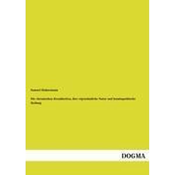 Die chronischen Krankheiten, ihre eigentümliche Natur und homöopathische Heilung, Samuel Hahnemann