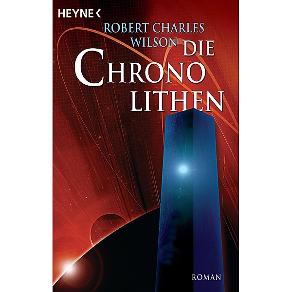 Die Chronolithen, Robert Charles Wilson
