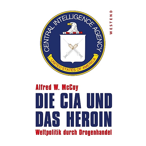Die CIA und das Heroin, Alfred W. McCoy