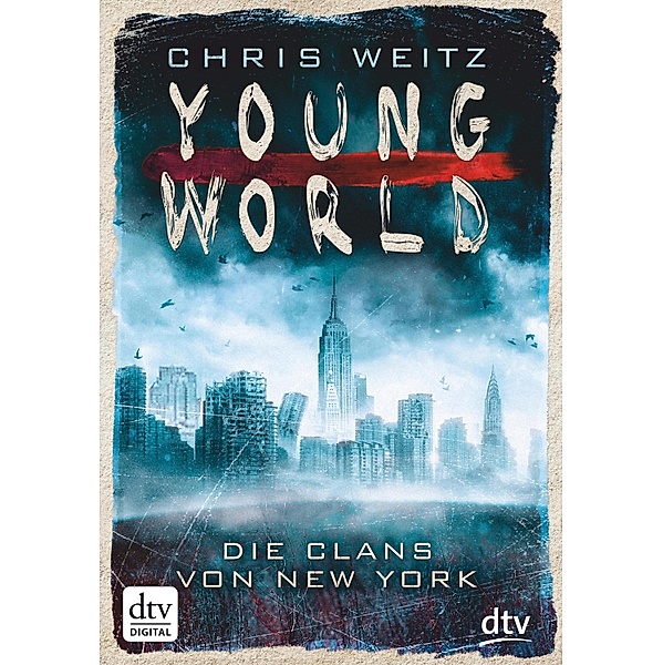 Die Clans von New York / Young World Bd.1, Chris Weitz