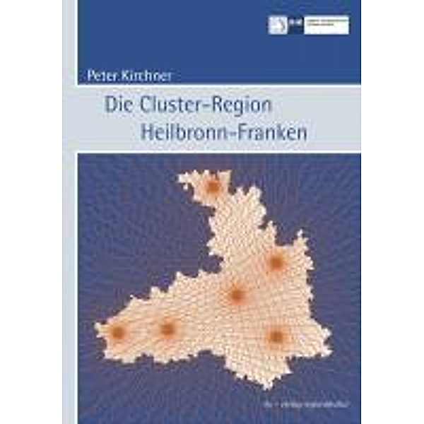 Die Cluster-Region Heilbronn-Franken, Peter Kirchner