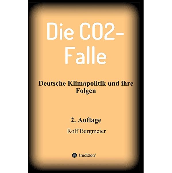 Die CO2-Falle, Rolf Bergmeier