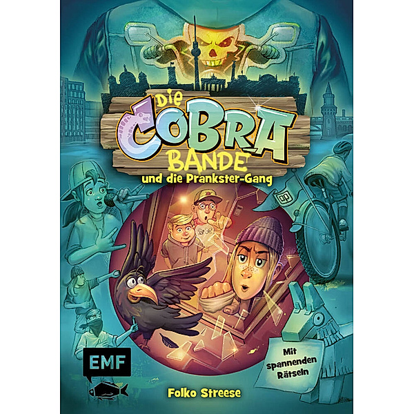 Die Cobra Bande und die Prankster-Gang / Die Cobra Bande Bd.2, Folko Streese
