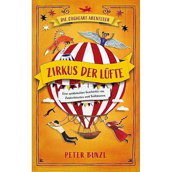 Die Cogheart-Abenteuer: Zirkus der Lüfte, Peter Bunzl