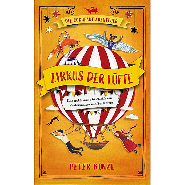 Die Cogheart-Abenteuer: Zirkus der Lüfte, Peter Bunzl