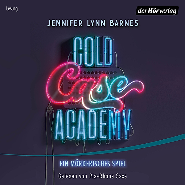 Die Cold-Case-Academy-Reihe - 1 - Cold Case Academy – Ein mörderisches Spiel, Jennifer Lynn Barnes