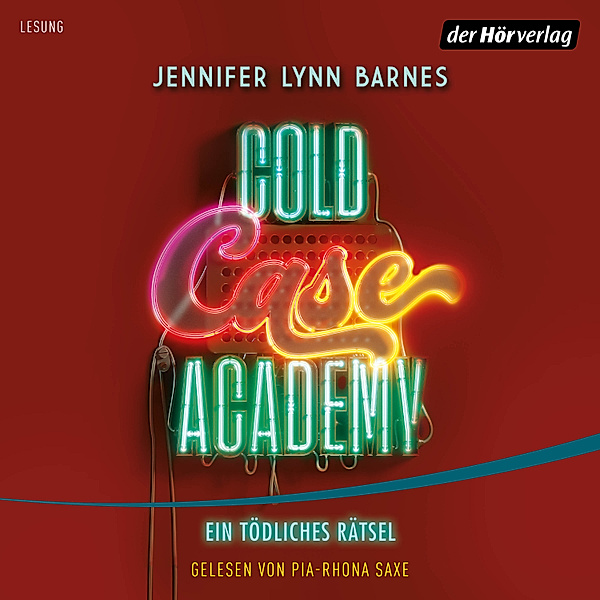 Die Cold-Case-Academy-Reihe - 2 - Cold Case Academy – Ein tödliches Rätsel, Jennifer Lynn Barnes