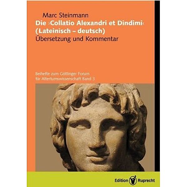 Die »Collatio Alexandri et Dindimi« (lateinisch-deutsch), Marc Steinmann