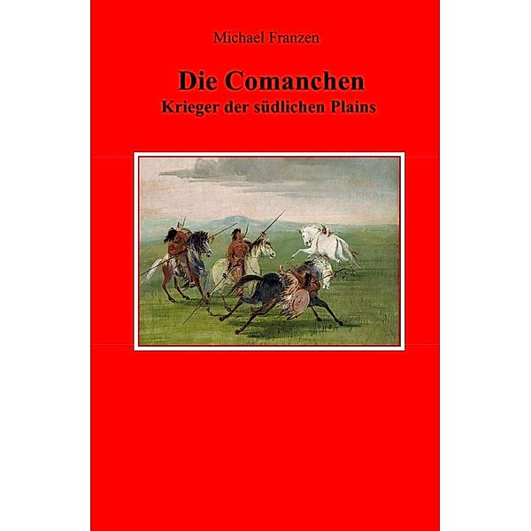 Die Comanchen, Michael Franzen