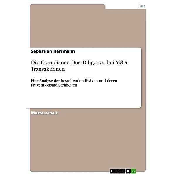 Die Compliance Due Diligence bei M&A Transaktionen, Sebastian Herrmann